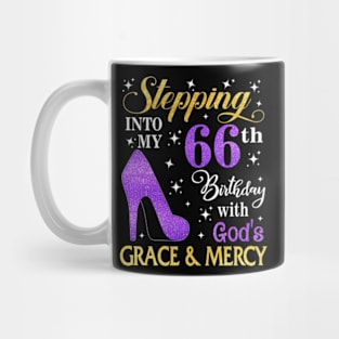 Stepping Into My 66th Birthday With God's Grace & Mercy Bday Mug